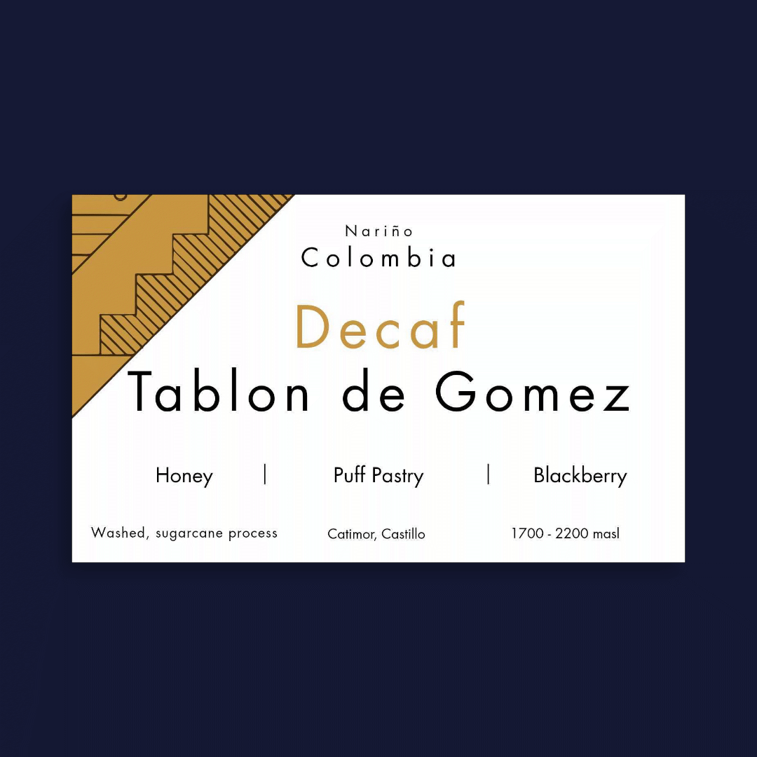 Tablon de Gomez (Decaf) - Colombia
